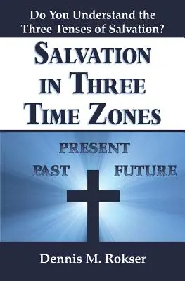 Spása v troch časových pásmach - Salvation in Three Time Zones