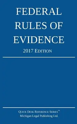 Federálne pravidlá dokazovania; vydanie z roku 2017 - Federal Rules of Evidence; 2017 Edition