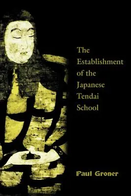 Saicho: Založenie japonskej školy Tendai - Saicho: The Establishment of the Japanese Tendai School