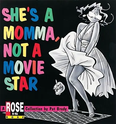 Je to mama, nie filmová hviezda - She's a Momma, Not a Movie Star
