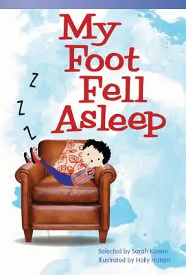 Moja noha zaspala - My Foot Fell Asleep