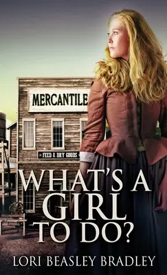 Čo má dievča robiť - What's A Girl To Do