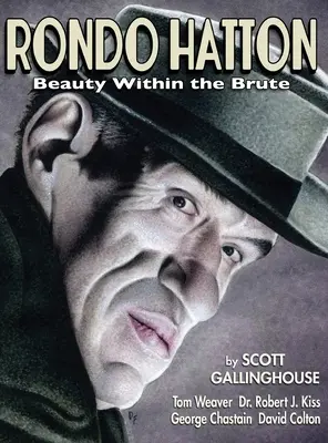 Rondo Hatton: (tvrdá väzba) - Rondo Hatton: Beauty Within the Brute (hardback)
