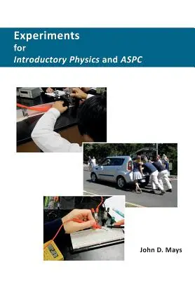Experimenty pre úvodnú fyziku a ASPC - Experiments for Introductory Physics and ASPC