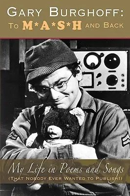 Gary Burghoff: Do M*A*S*H a späť - Gary Burghoff: To M*A*S*H and Back