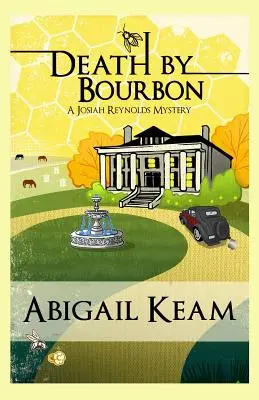Smrť burbónom - Death by Bourbon