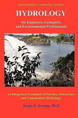 Hydrológia pre inžinierov, geológov a odborníkov na životné prostredie: Integrované spracovanie povrchovej, podpovrchovej a znečisťujúcej hydrológie. - Hydrology for Engineers, Geologists, and Environmental Professionals: An Integrated Treatment of Surface, Subsurface, and Contaminant Hydrology.
