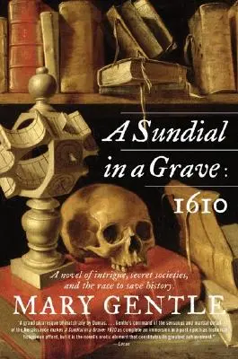 Slnečné hodiny v hrobe: 1610 - A Sundial in a Grave: 1610