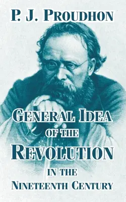 Všeobecná myšlienka revolúcie v devätnástom storočí - General Idea of the Revolution in the Nineteenth Century