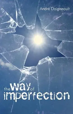 Cesta nedokonalosti: Svätosť pre chudobných - The Way of Imperfection: Holiness for the Poor