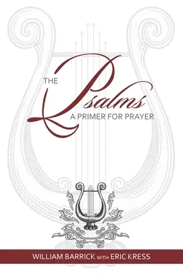 Žalmy: Žalmy: základ modlitby - The Psalms: A Primer for Prayer