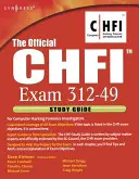 Oficiálny študijný sprievodca Chfi (skúška 312-49): Forenzný vyšetrovateľ počítačových hackerov - The Official Chfi Study Guide (Exam 312-49): For Computer Hacking Forensic Investigator