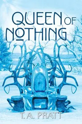 Kráľovná ničoho - Queen of Nothing