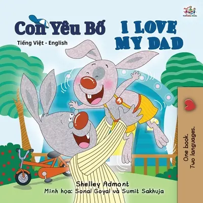 Mám rád svojho otca (vietnamsko-anglická dvojjazyčná kniha pre deti) - I Love My Dad (Vietnamese English Bilingual Book for Kids)