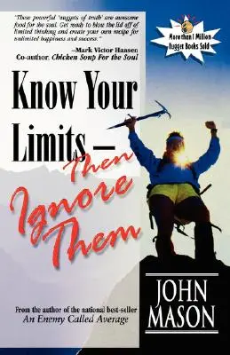 Spoznajte svoje limity - a potom ich ignorujte - Know Your Limits-Then Ignore Them