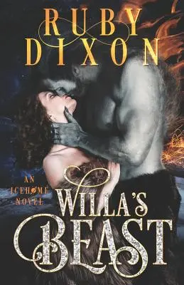 Willa's Beast: Scifi mimozemská romanca - Willa's Beast: A Scifi Alien Romance