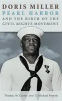 Doris Millerová, Pearl Harbor a zrod hnutia za občianske práva, zväzok 158 - Doris Miller, Pearl Harbor, and the Birth of the Civil Rights Movement, Volume 158