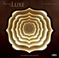 Jazyk luxu: Dielo AB Concept - The Language of Lux: The Work of AB Concept