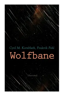 Wolfbane (Ilustrované): Syndikus: Vlčí hnev: Dystopický román - Wolfbane (Illustrated): Dystopian Novel