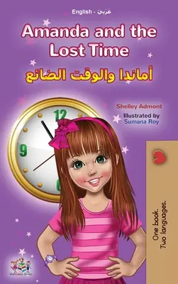 Amanda a stratený čas (Anglicko-arabská dvojjazyčná kniha pre deti) - Amanda and the Lost Time (English Arabic Bilingual Book for Kids)