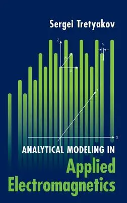 Analytické modelovanie v aplikovanej elektromagnetike - Analytical Modeling in Applied Electromagnetics