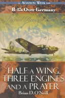 Polovica krídla, tri motory a modlitba - Half a Wing, Three Engines and a Prayer