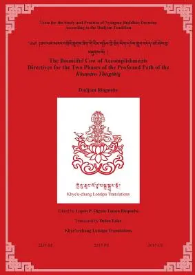 Hojná krava úspechov: Smernice pre dve fázy Hlbokej cesty Khandro Thugthig - The Bountiful Cow of Accomplishments: Directives for the Two Phases of the Profound Path of the Khandro Thugthig