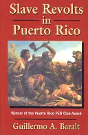 Otrocké vzbury v Portoriku - Slave Revolts in Puerto Rico