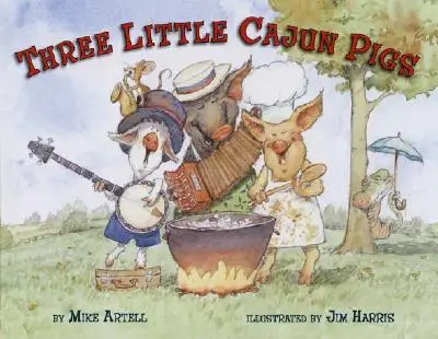 Tri malé cajunské prasiatka - Three Little Cajun Pigs