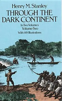 Cez temný kontinent, zv. 2 - Through the Dark Continent, Vol. 2