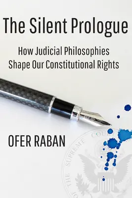Tichý prológ: Ako súdne filozofie formujú naše ústavné práva - The Silent Prologue: How Judicial Philosophies Shape Our Constitutional Rights