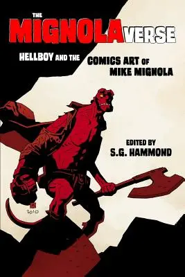 Mignolaverse: Hellboy a komiksové umenie Mikea Mignolu - The Mignolaverse: Hellboy and the Comics Art of Mike Mignola