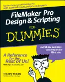 FileMaker Pro Design and Scripting for Dummies
