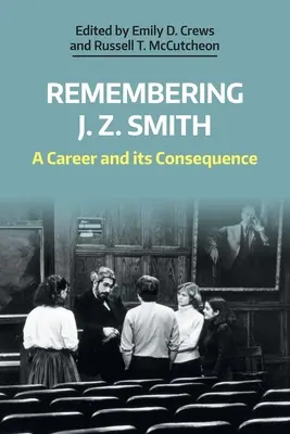 Spomienka na J. Z. Smitha: Kariéra a jej dôsledky - Remembering J. Z. Smith: A Career and Its Consequence
