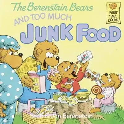 Medvedíky Berenstainové a príliš veľa nezdravého jedla - Berenstain Bears and Too Much Junk Food
