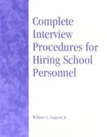 Kompletné postupy pohovoru pri prijímaní školského personálu - Complete Interview Procedures for Hiring School Personnel