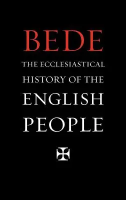 Cirkevné dejiny anglického ľudu - The Ecclesiastical History of the English People
