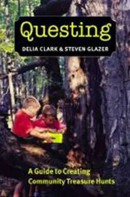 Hľadanie: Sprievodca vytváraním komunitných lovcov pokladov - Questing: A Guide to Creating Community Treasure Hunts