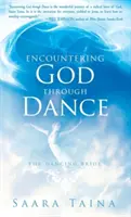 Stretnutie s Bohom prostredníctvom tanca - Encountering God Through Dance