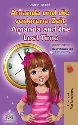 Amanda a stratený čas (nemecko-anglická dvojjazyčná kniha pre deti) - Amanda and the Lost Time (German English Bilingual Children's Book)