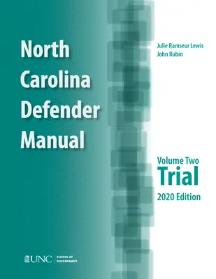 Príručka obhajcu v Severnej Karolíne: Druhý zväzok, Súdne konanie - North Carolina Defender Manual: Volume 2, Trial