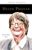 Helen Prejeanová: Mníška z cely smrti - Helen Prejean: Death Row's Nun