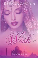 Želanie: Aladin v prerozprávaní - Wish: Aladdin Retold