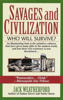 Divosi a civilizácia - Savages and Civilization
