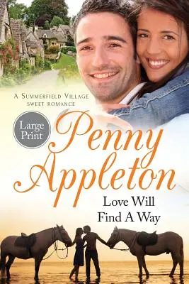 Láska si nájde cestu: Vydanie vo veľkom formáte - Love Will Find A Way: Large Print Edition