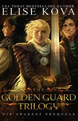 Trilógia Zlatá stráž: Kompletná séria - Golden Guard Trilogy: Complete Series