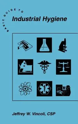 Základný sprievodca priemyselnou hygienou - Basic Guide to Industrial Hygiene