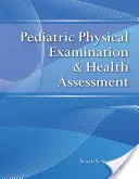 Pediatrické lekárske vyšetrenie a hodnotenie zdravotného stavu - Pediatric Physical Examination & Health Assessment
