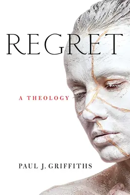 Ľútosť: Teológia - Regret: A Theology