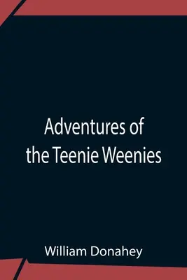 Dobrodružstvá tínedžerov - Adventures Of The Teenie Weenies